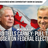 The Really Big Show: Ford tells Carney to pull trigger on federal election