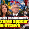 The Really Big Show: As Western Canada unites, fractures appear in Ottawa